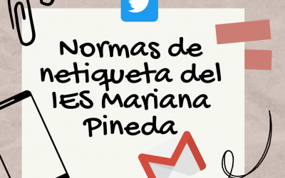 Normas de “netiqueta” del IES Mariana Pineda